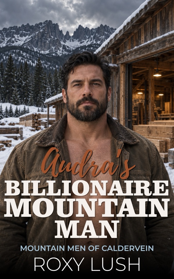 Audra's Billionaire Mountain Man