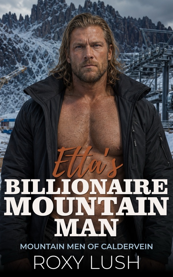 Etta's Billionaire Mountain Man